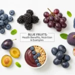 Blue Fruits – Health Benefits, Nutrition & Examples